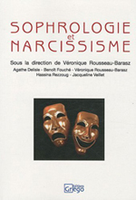 Sophrologie et Narcissisme. Sophrologie et Narcissisme.