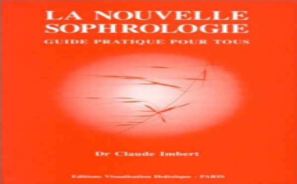 La Nouvelle Sophrologie de Claude IMBERT, et Sophrologie Sans Frontières: 2 livres sélectionnés